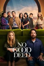 Nonton film No Good Deed (2024) terbaru di Dutamovie21 Nonton film No Good Deed (2024) terbaru di Dutamovie21