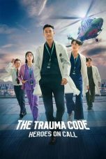 Nonton film The Trauma Code: Heroes on Call (2025) terbaru di Dutamovie21 Nonton film The Trauma Code: Heroes on Call (2025) terbaru di Dutamovie21