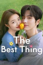 Nonton film The Best Thing (2025) terbaru di Dutamovie21 Nonton film The Best Thing (2025) terbaru di Dutamovie21