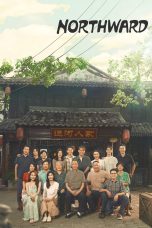 Nonton film Northward (2025) terbaru di Dutamovie21 Nonton film Northward (2025) terbaru di Dutamovie21