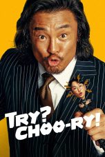 Nonton film Try? Choo-ry! (2025) terbaru di Dutamovie21 Nonton film Try? Choo-ry! (2025) terbaru di Dutamovie21