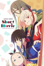 Nonton film Lycoris Recoil Short Movie (2025) terbaru di Dutamovie21 Nonton film Lycoris Recoil Short Movie (2025) terbaru di Dutamovie21