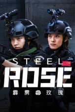 Nonton film Steel Rose (2025) terbaru di Dutamovie21 Nonton film Steel Rose (2025) terbaru di Dutamovie21