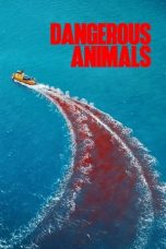 Nonton film Dangerous Animals (2025) terbaru di Dutamovie21