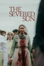 Nonton film The Severed Sun (2025) terbaru di Dutamovie21